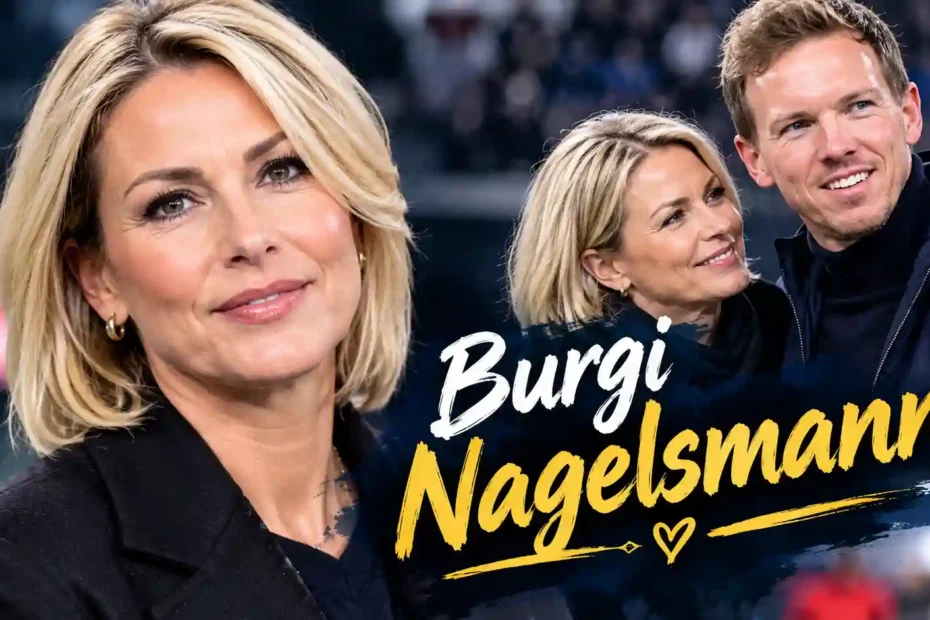 Burgi Nagelsmann mit blonden Haaren vor einem Stadionhintergrund sowie einer gemeinsamen Porträtszene mit Julian Nagelsmann.